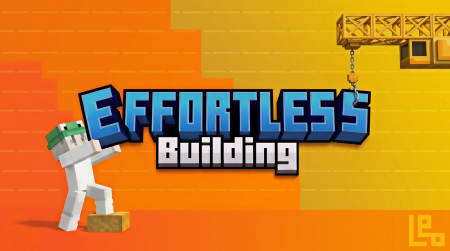 Мод Effortless Building 26.30/1.21.132 (удобные функции)