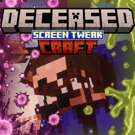 DeceasedCraft Screen Tweak 1.21.1/1.19.2 (Мягкие экранные эффекты 16x)