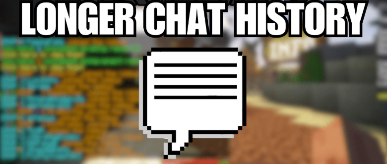 Мод Longer Chat History 26.3 (Длинная история чата)